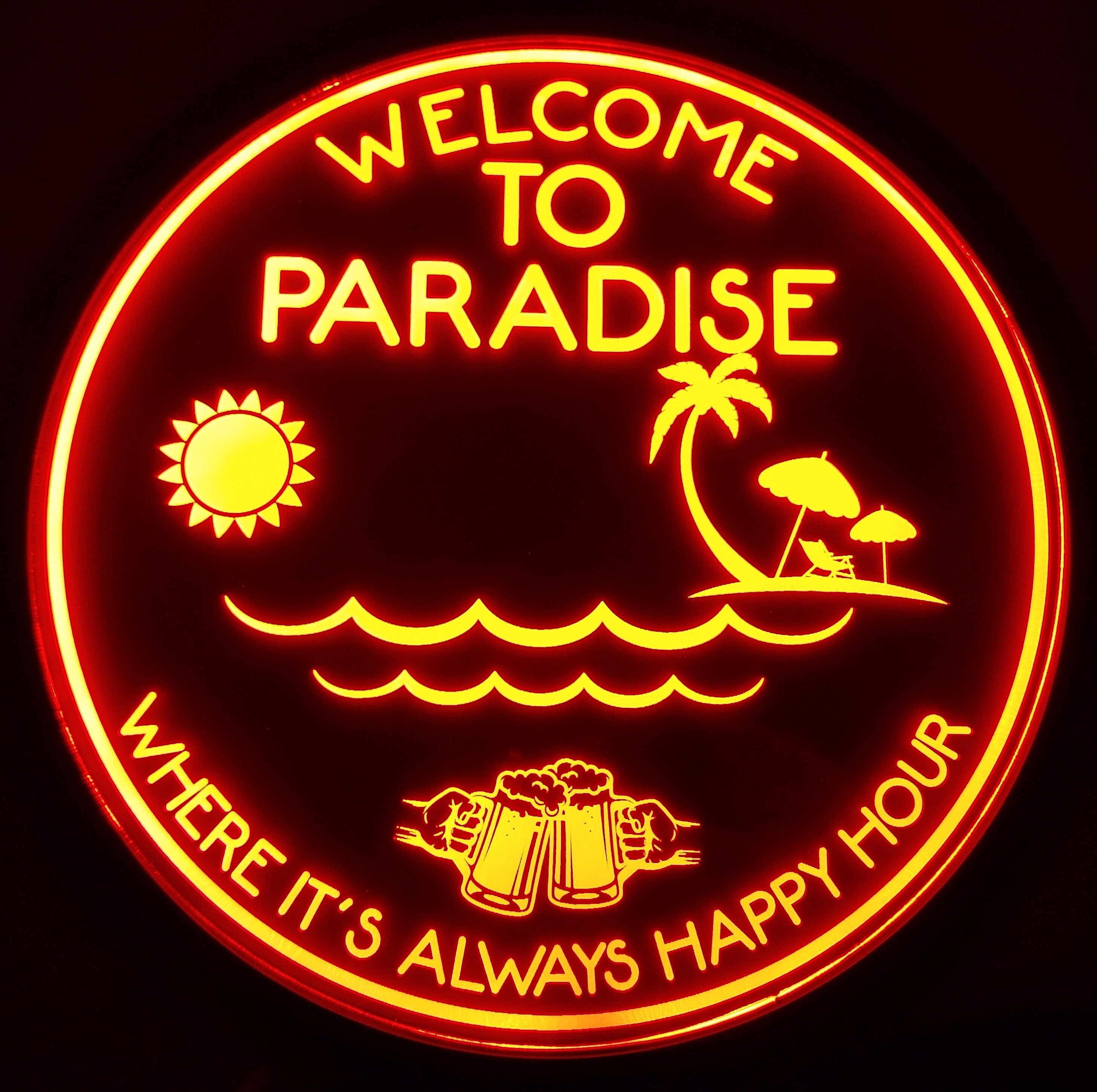 Welcome to Paradise Sign LED Wall Sign Neon Like - Color Changing Remote Control - 5 Sizes Made in USA Free Shipping